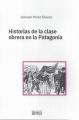 Portada de Historias de la clase obrera en la Patagonia