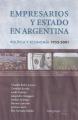 Portada de Empresarios y Estado en Argentina. Política y economia 1955-2001.