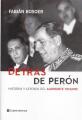 Portada de Detrás de Perón. Historia y leyenda del Almirante Teisaire.