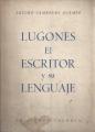 Portada de Lugones. El escritor y su lenguaje