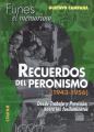 Portada de Recuerdos del peronismo (1943-1956). Desde Trabajo y Previsión hasta los fusilamientos