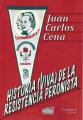 Portada de Historia (viva) de la Resistencia Peronista