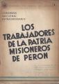 Portada de Los trabajadores de la patria misioneros de Perón