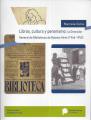 Portada de Libros, cultura y peronismo: la Dirección General de Bibliotecas de Buenos Aires (1946-1952)