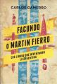 Portada de Facundo o Martín Fierro. Los libros que inventaron la Argentina