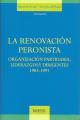 Portada de La renovación peronista. Organización partidaria, liderazgos y dirigentes 1983-1991