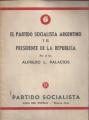 Portada de El Partido Socialista Argentino y el Presidente de la República