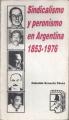 Portada de Sindicalismo y peronismo en Argentina 1853-1976