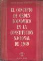 Portada de El concepto de orden económico en la Constitución Nacional de 1949