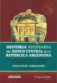 Portada de Historia necesaria del Banco Central de la República Argentina. Entre la búsqueda de estabilidad y la promoción del desarrollo