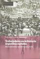 Portada de Trabajadores en la historia argentina reciente. Reestructuración, transformación y lucha