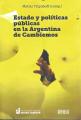 Portada de Estado y políticas públicas en la Argentina de Cambiemos