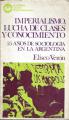 Portada de Imperialismo, lucha de clases y conocimiento. 25 años de sociología en la Argentina
