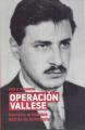 Portada de Operación Vallese. Barraza, el hombre detrás de la historia.